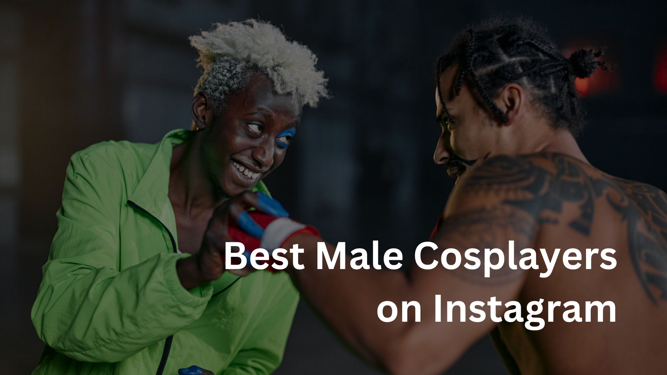 Best Male Cosplayers on Instagram